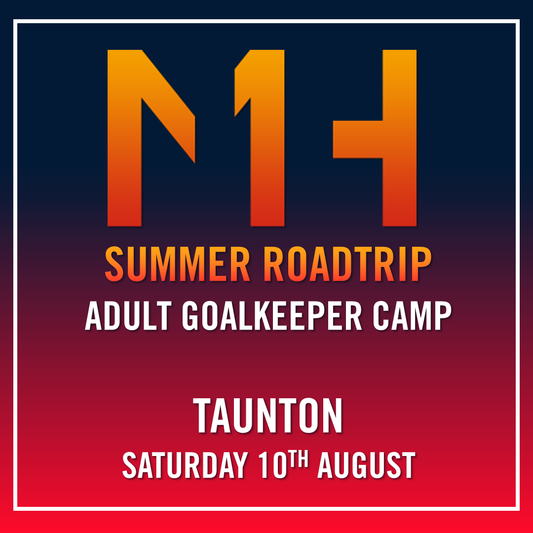 King's Taunton - Adult GK Camp - 10/08/2024